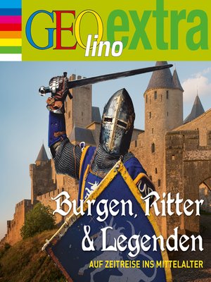 cover image of Burgen, Ritter und Legenden--Auf Zeitreise ins Mittelalter